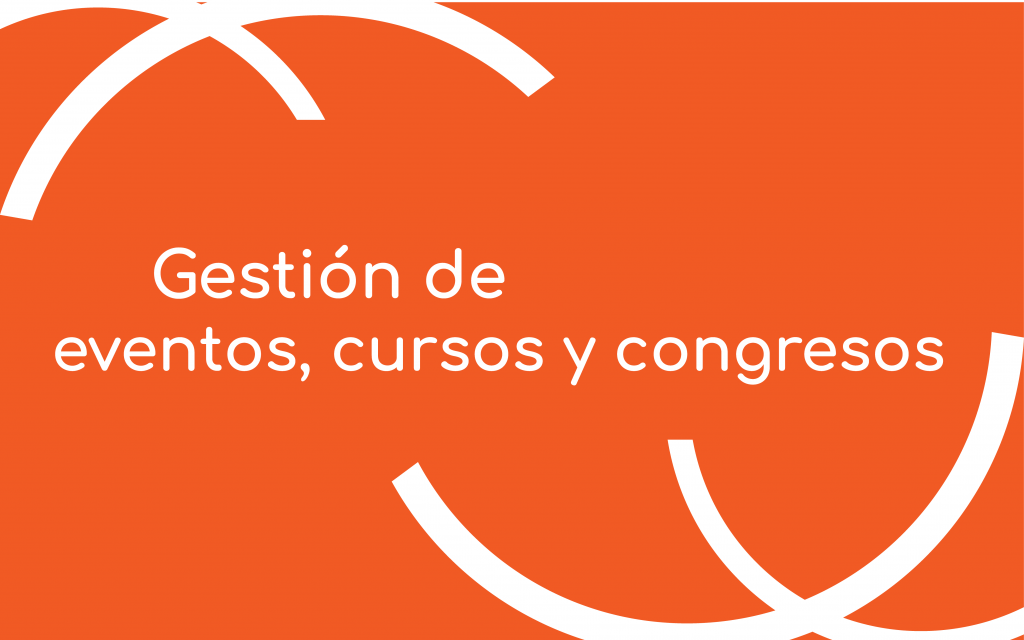 Gestión de eventos, cursos y congresos